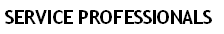 SERVICE PROFESSIONALS